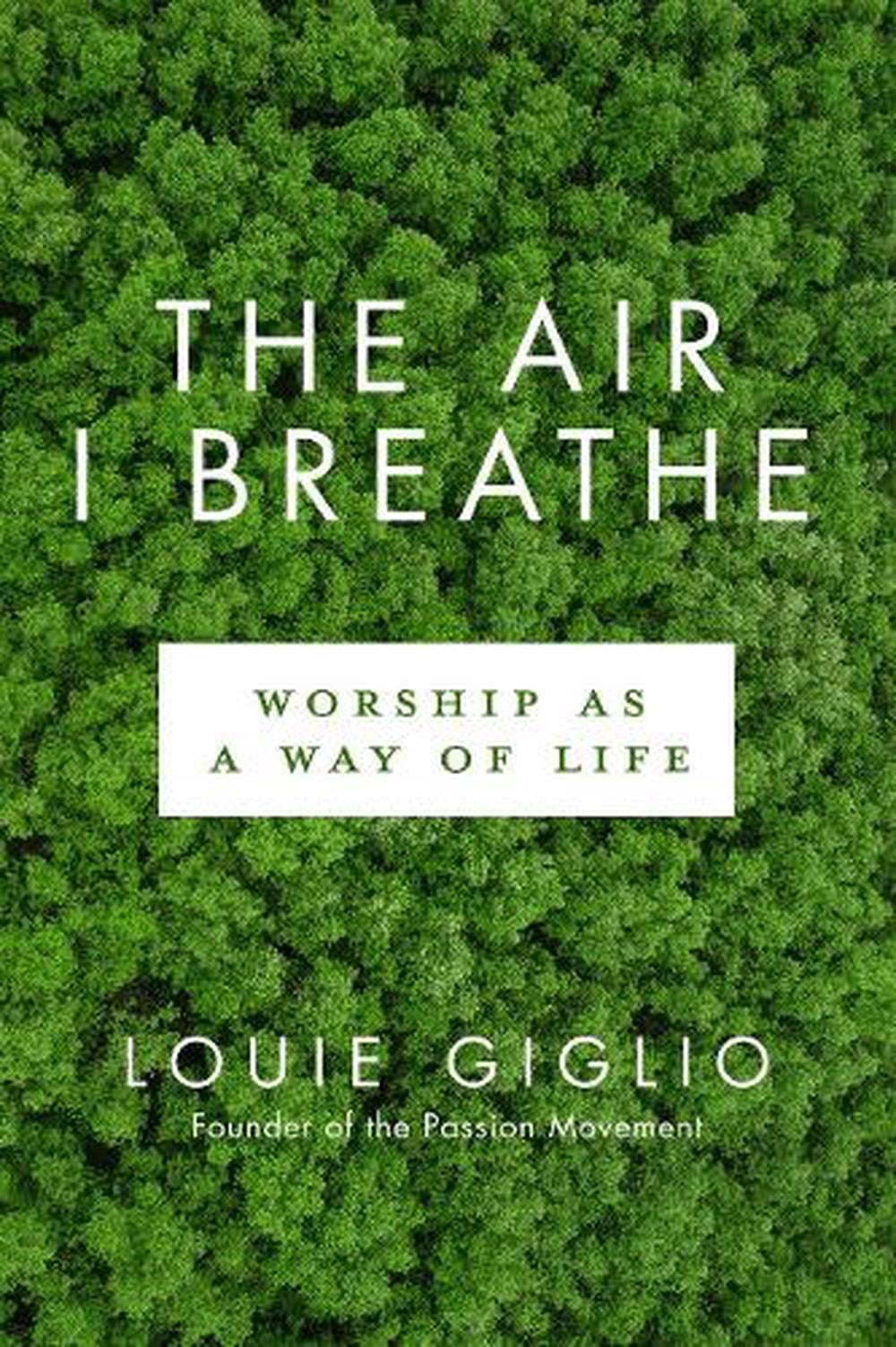 Worship as a Way of Life by Louie Giglio - ISBN: 9780735290716