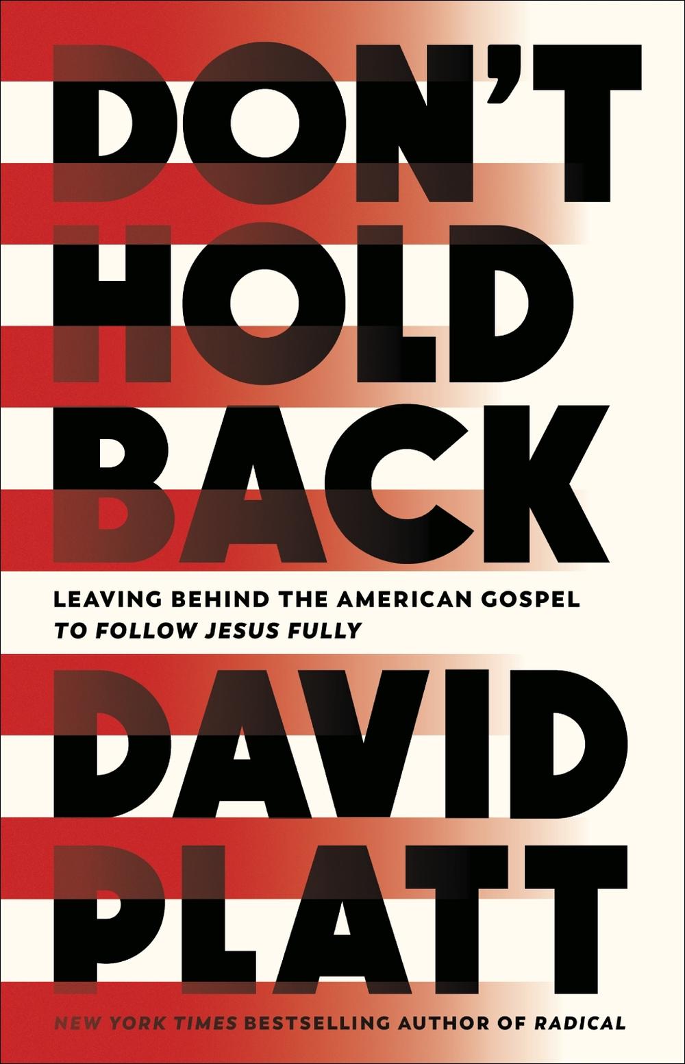 Don't Hold Back by David Platt - ISBN: 9780735291461