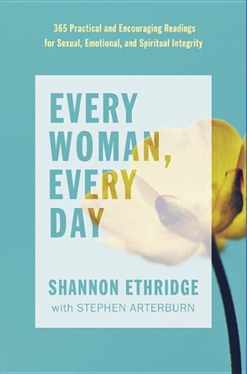 Every Woman, Every Day by Shannon Ethridge - ISBN: 9780735291515