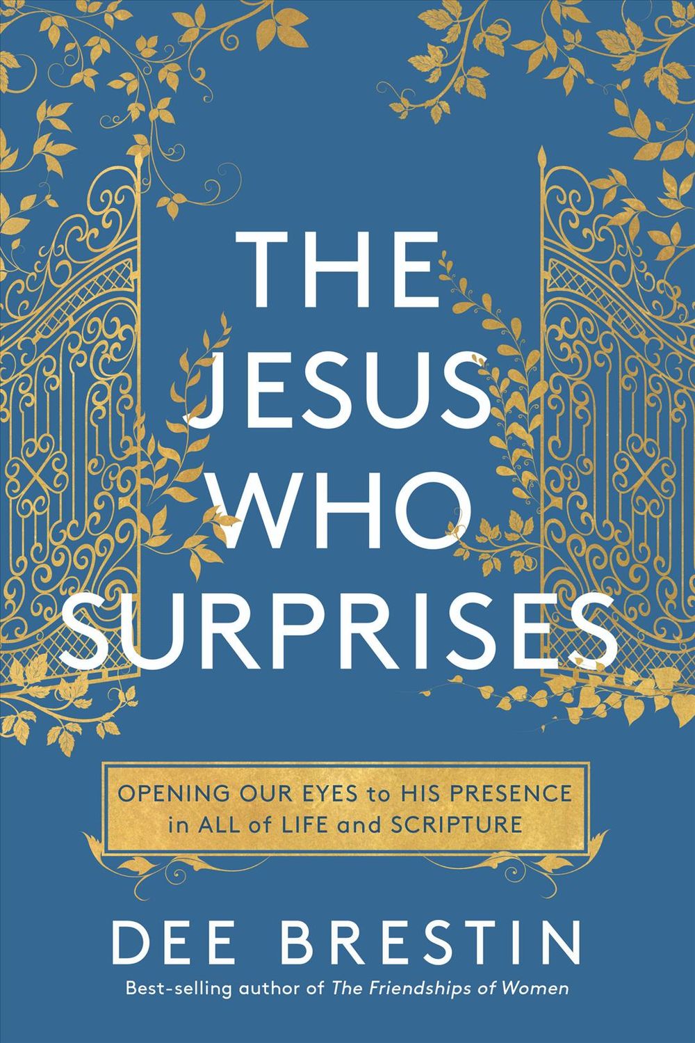 The Jesus who Surprises by Dee Brestin - ISBN: 9780735291805