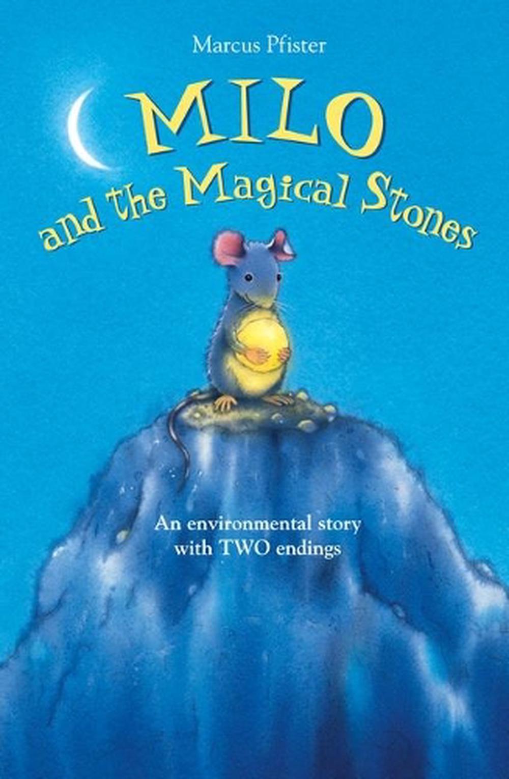 Milo and the Magical Stones by Marcus Pfister - ISBN: 9780735822535