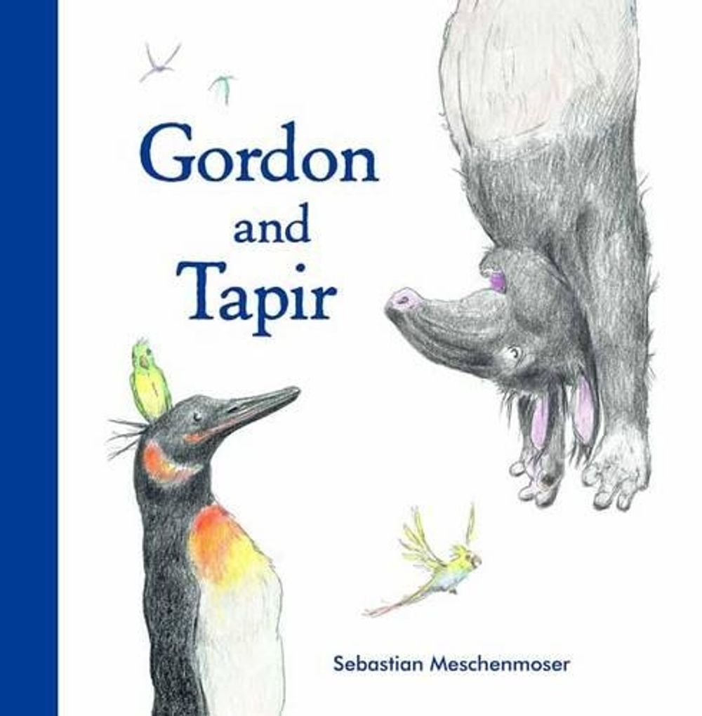 Gordon And Tapir by Sebastian Meschenmoser - ISBN: 9780735842533