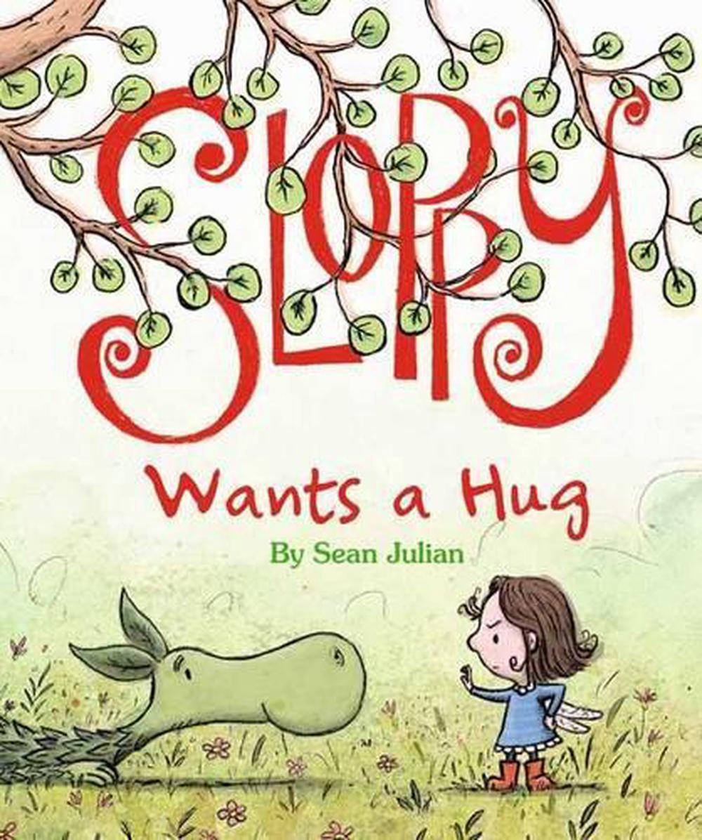 Sloppy Wants a Hug, 9780735842731