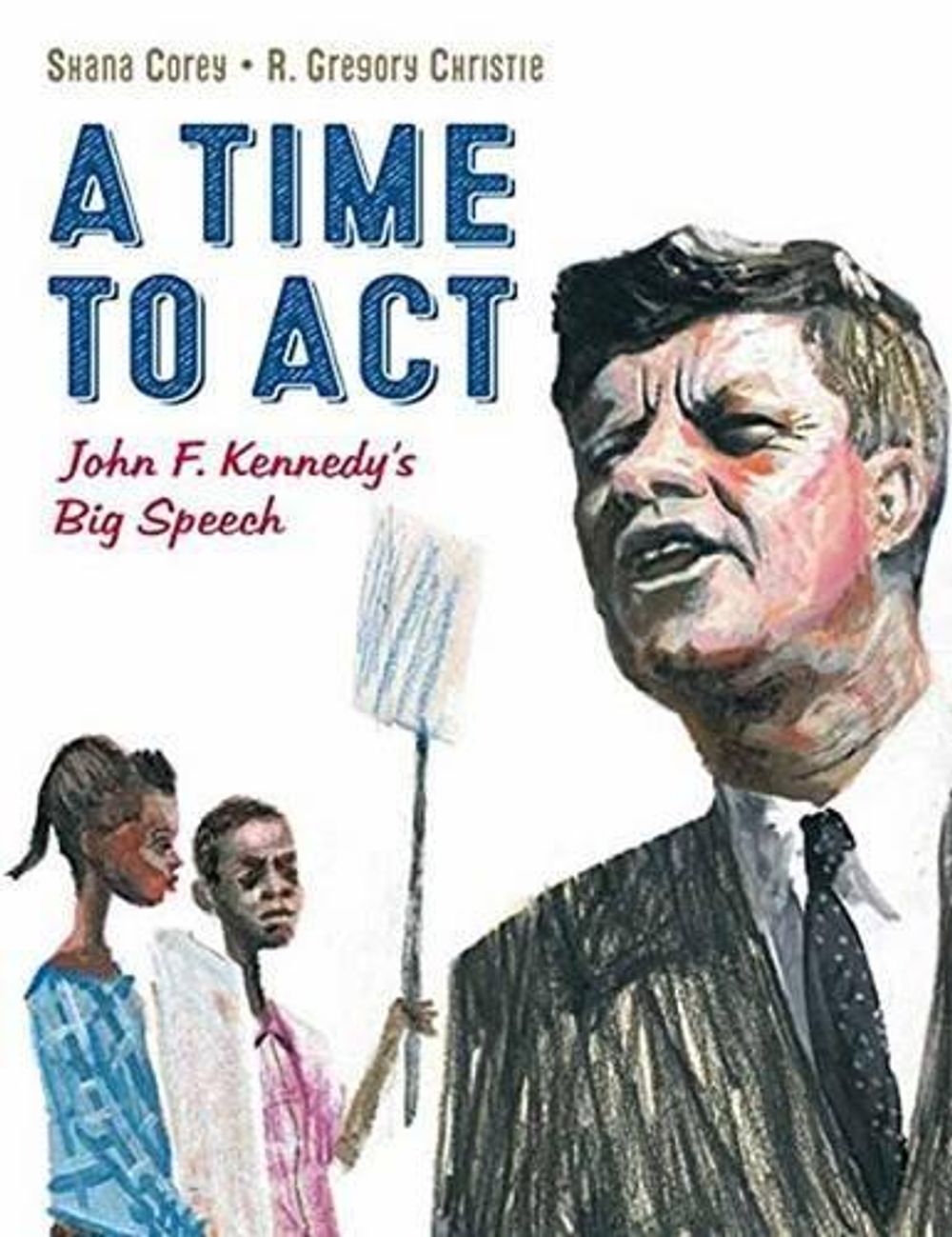 A Time to Act by Shana Corey - ISBN: 9780735842755