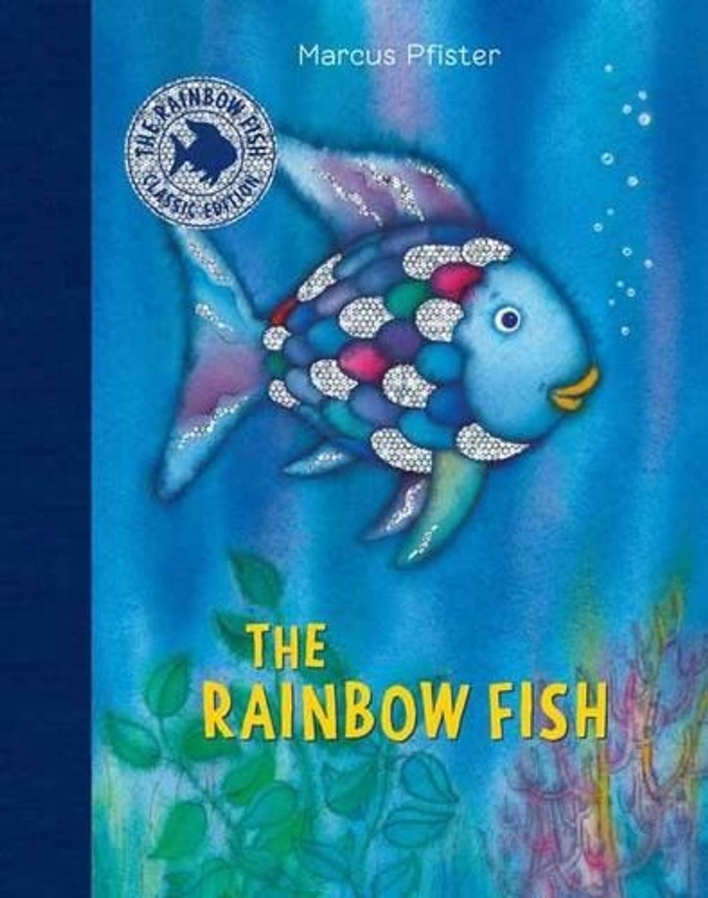 The Rainbow Fish Classic Edition With Stickers by Marcus Pfister - ISBN: 9780735842847