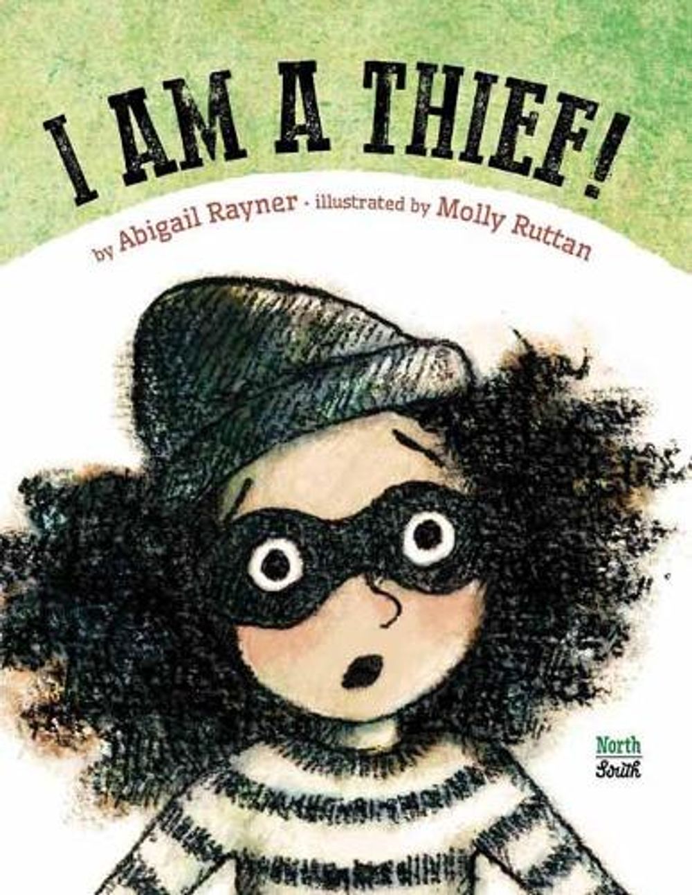 I Am a Thief! by Abigail Rayner - ISBN: 9780735842892