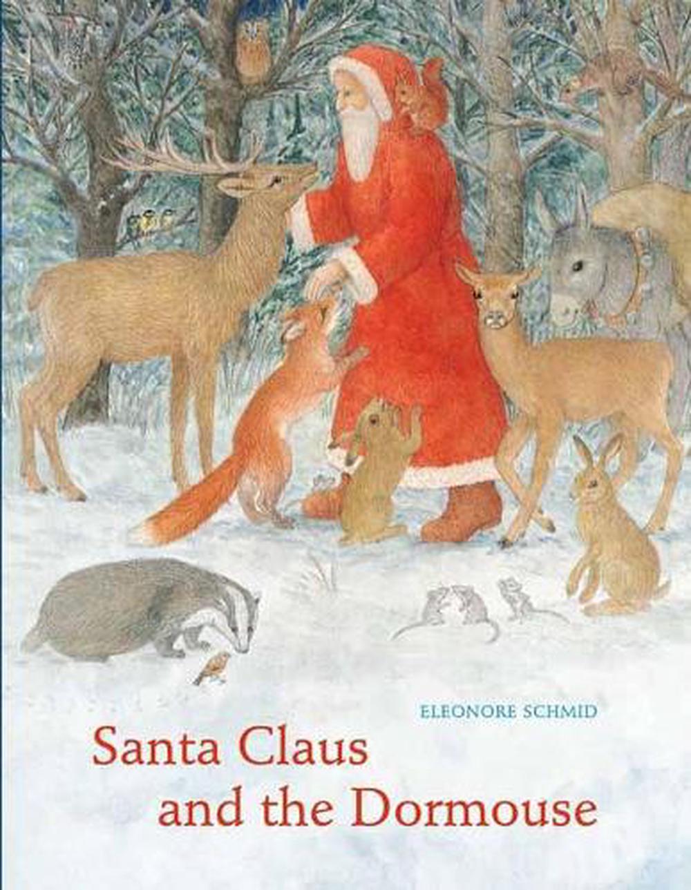 Santa Claus And The Dormouse by Eleonore Schmid - ISBN: 9780735842984