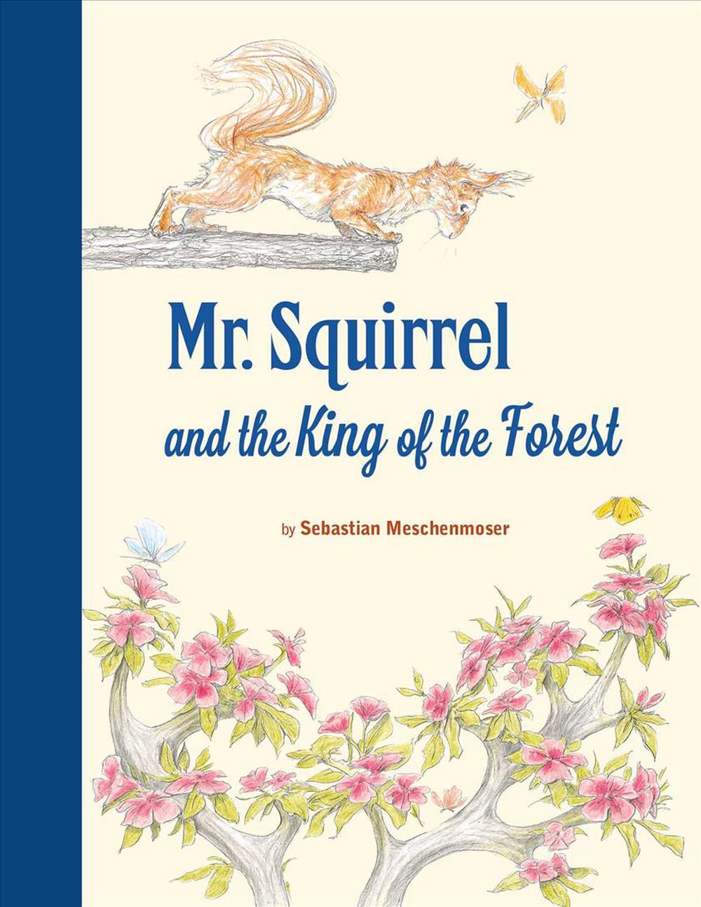 Mr. Squirrel and the King of the Forest, 9780735843424