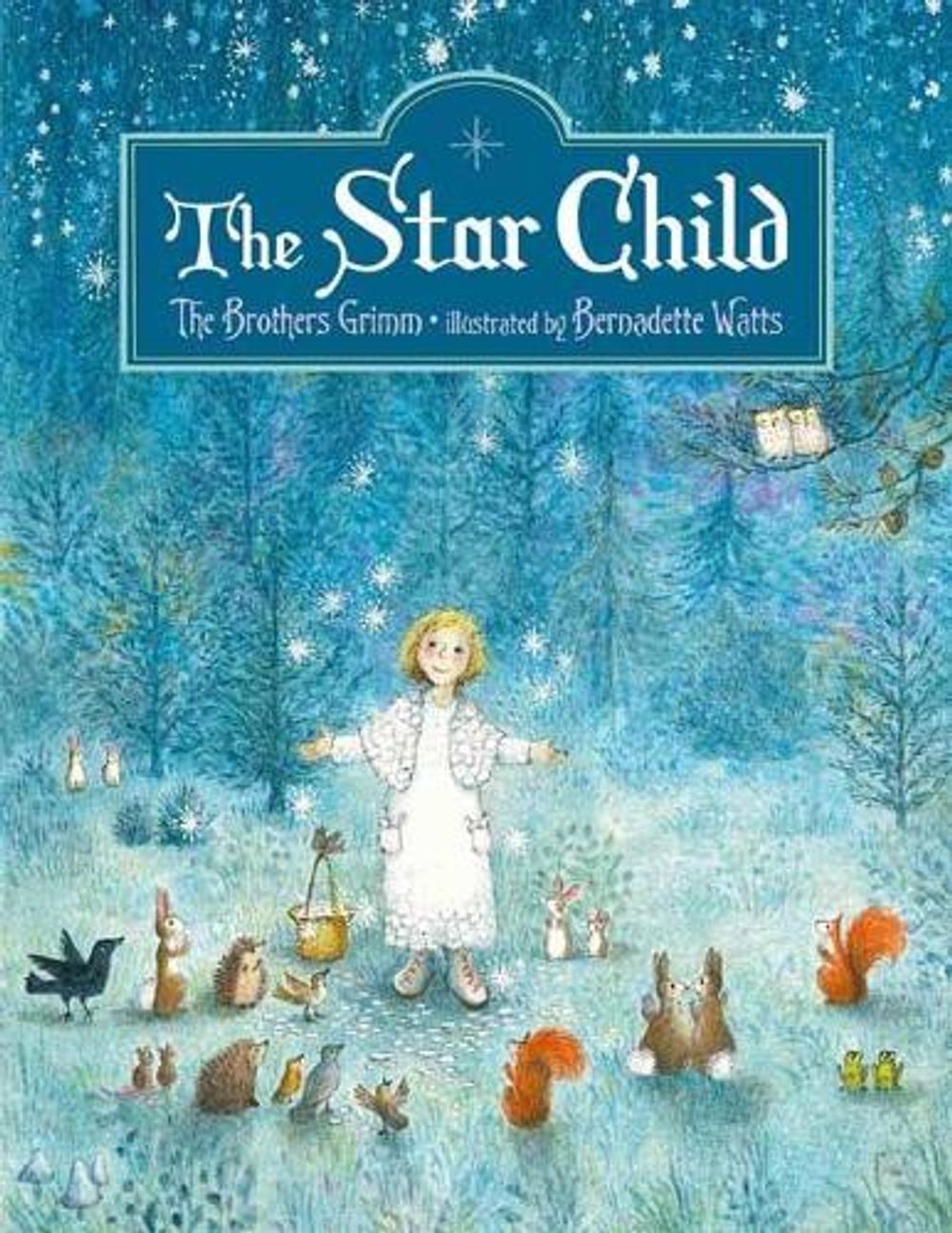The Star Child by Bernadette Watts - ISBN: 9780735843493