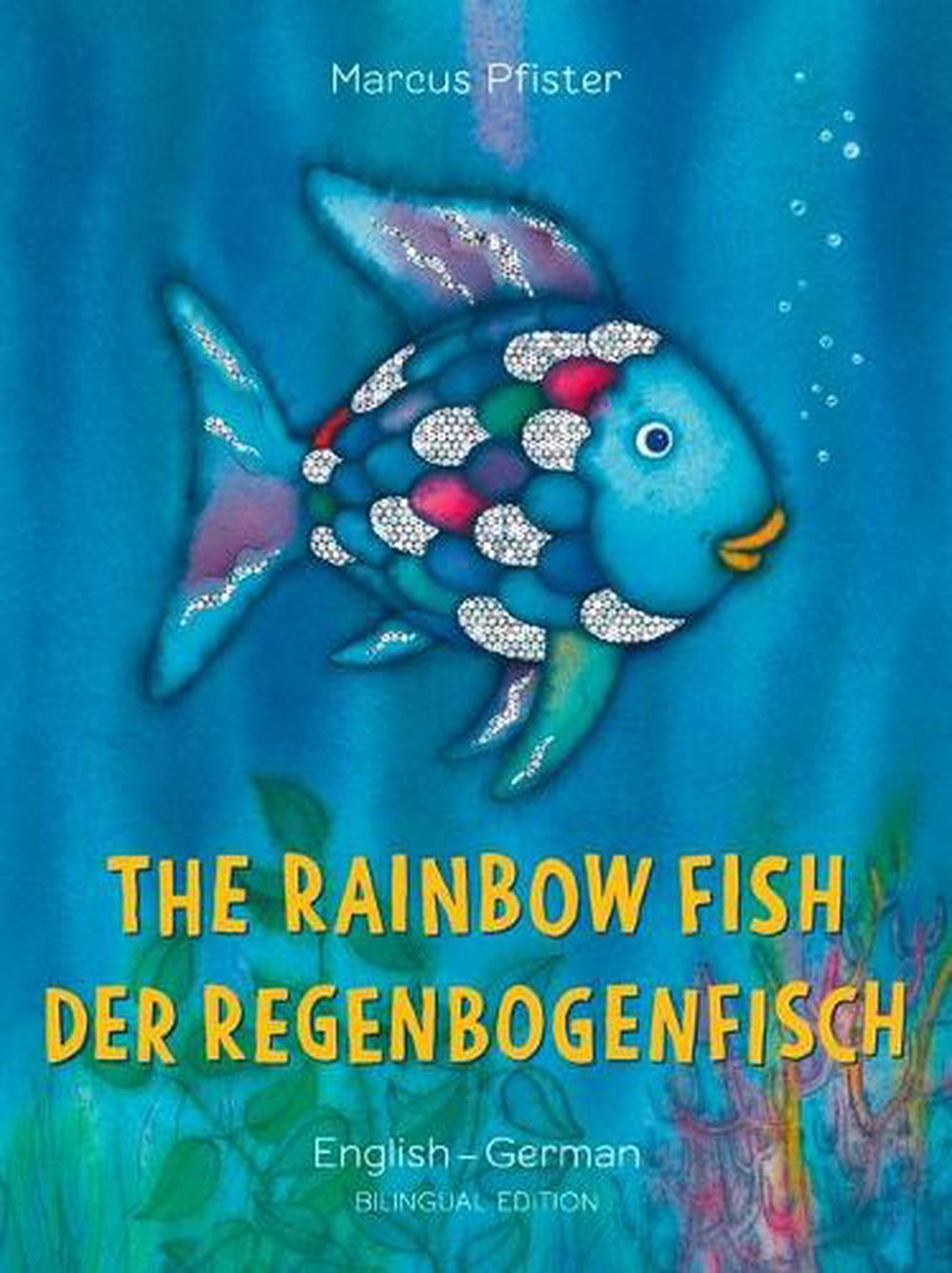 The Rainbow Fish Bilingual English/German by Marcus Pfister - ISBN: 9780735843684