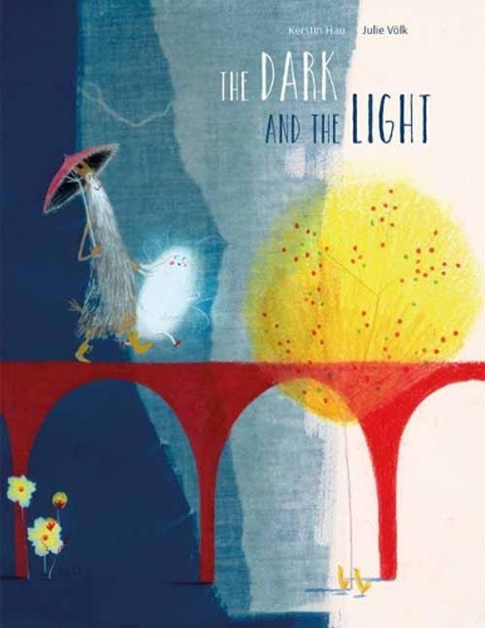 The Dark and the Light by Kerstin Hau - ISBN: 9780735843851
