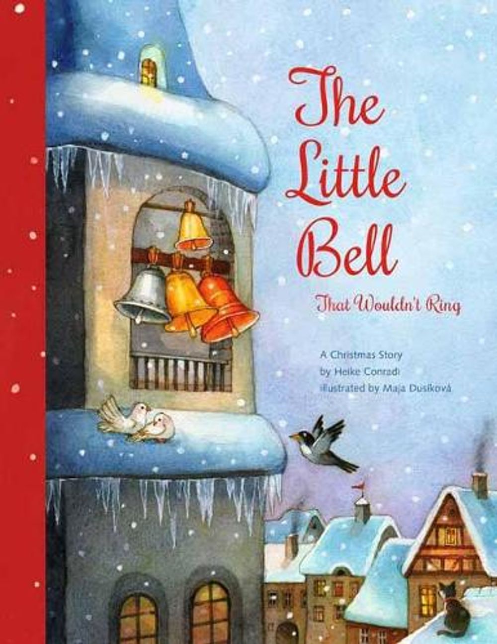 The Little Bell That Wouldn't Ring by Heike Conradi - ISBN: 9780735843868