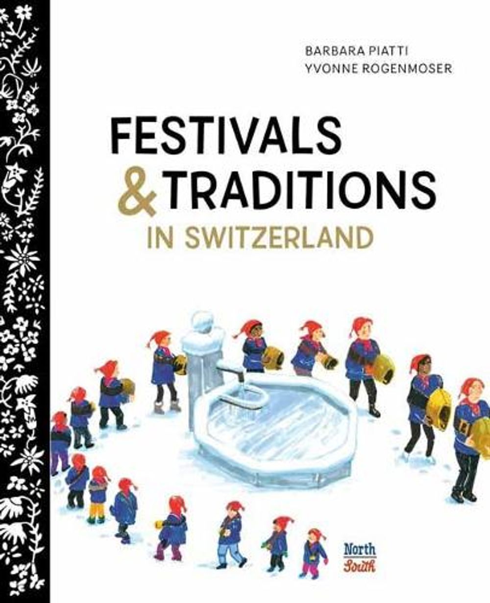 Festivals and Traditions in Switzerland by Barbara Piatti - ISBN: 9780735844162