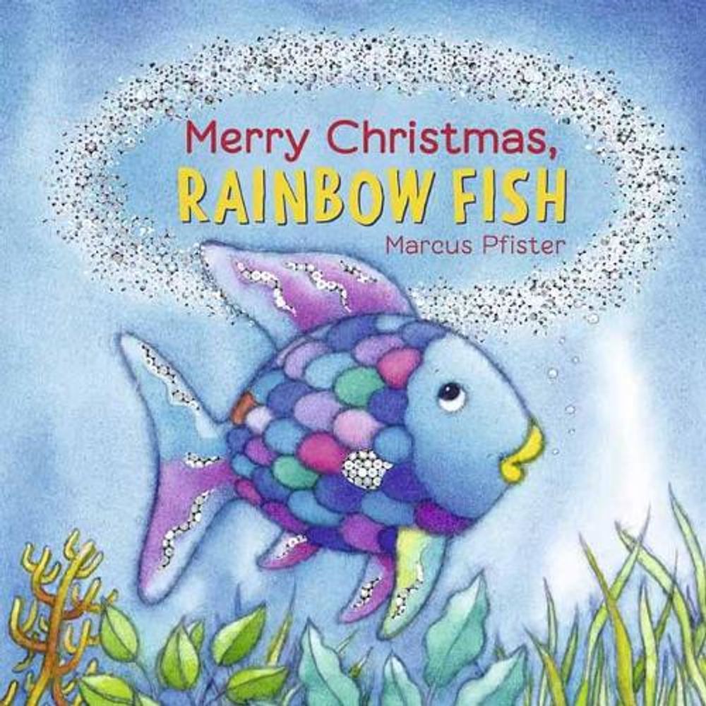 Merry Christmas, Rainbow Fish by Marcus Pfister - ISBN: 9780735844292