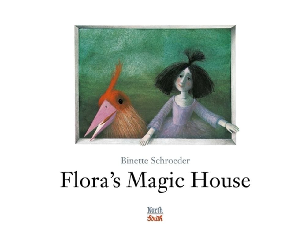 Flora's Magic House by Binette Schroeder - ISBN: 9780735845459