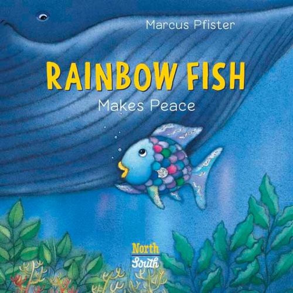 Rainbow Fish Makes Peace by Marcus Pfister - ISBN: 9780735846159