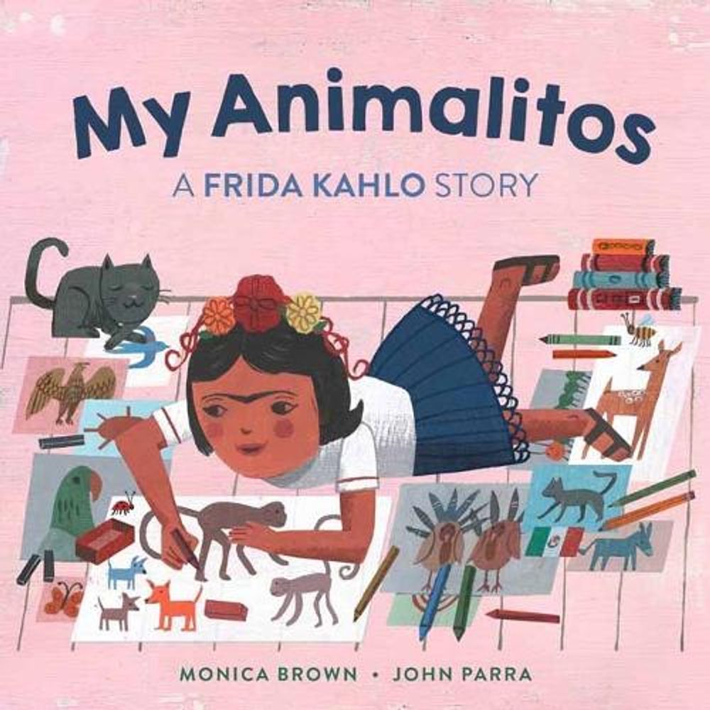 My Animalitos: A Frida Kahlo Story by Monica Brown - ISBN: 9780735846401