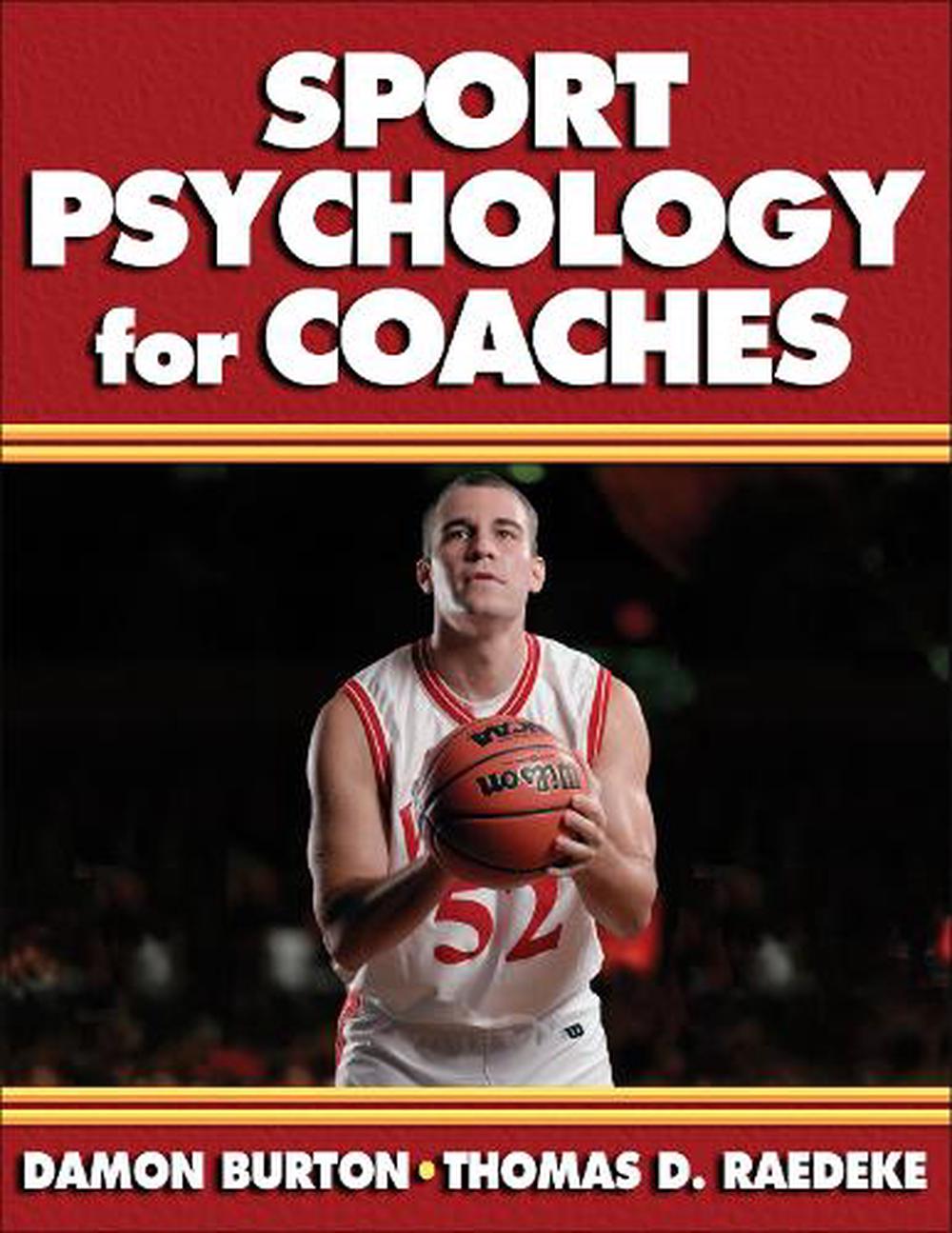 Sport Psychology for Coaches by Damon Burton Paperback 