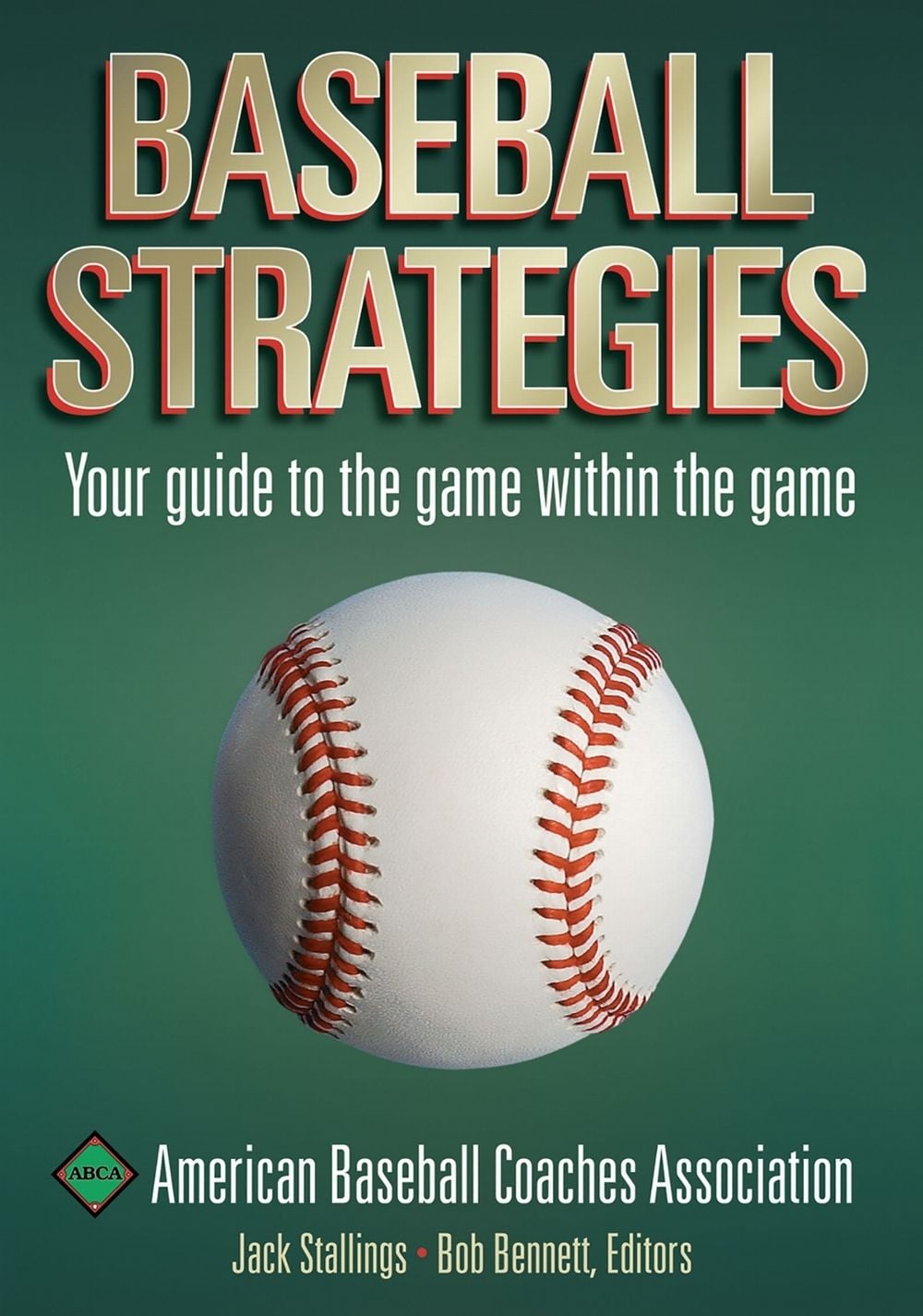 Baseball Strategies by American Baseball Coaches Association - ISBN: 9780736042185