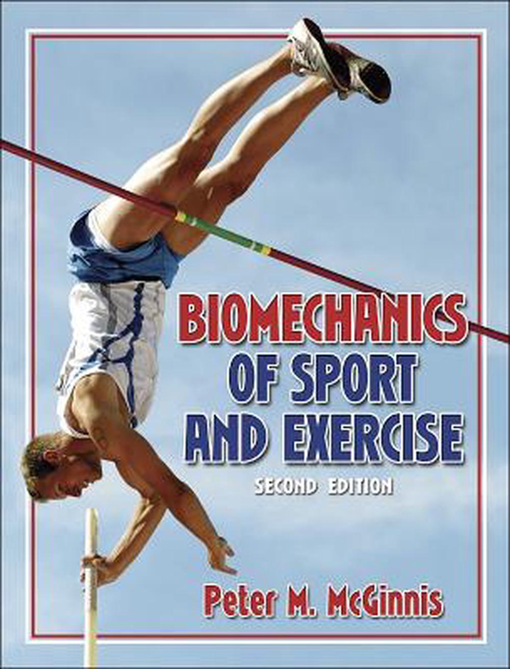 Biomechanics of Sport and Exercise by Peter McGinnis, Hardcover