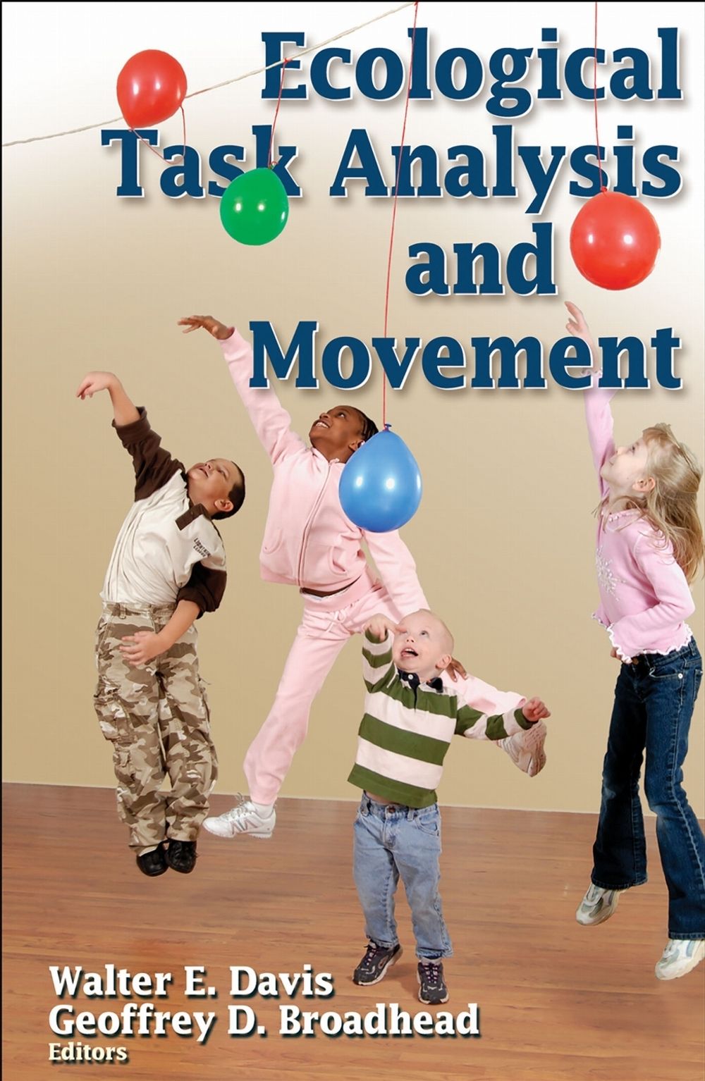 Ecological Task Analysis and Movement by Walter E. Davis - ISBN: 9780736051859