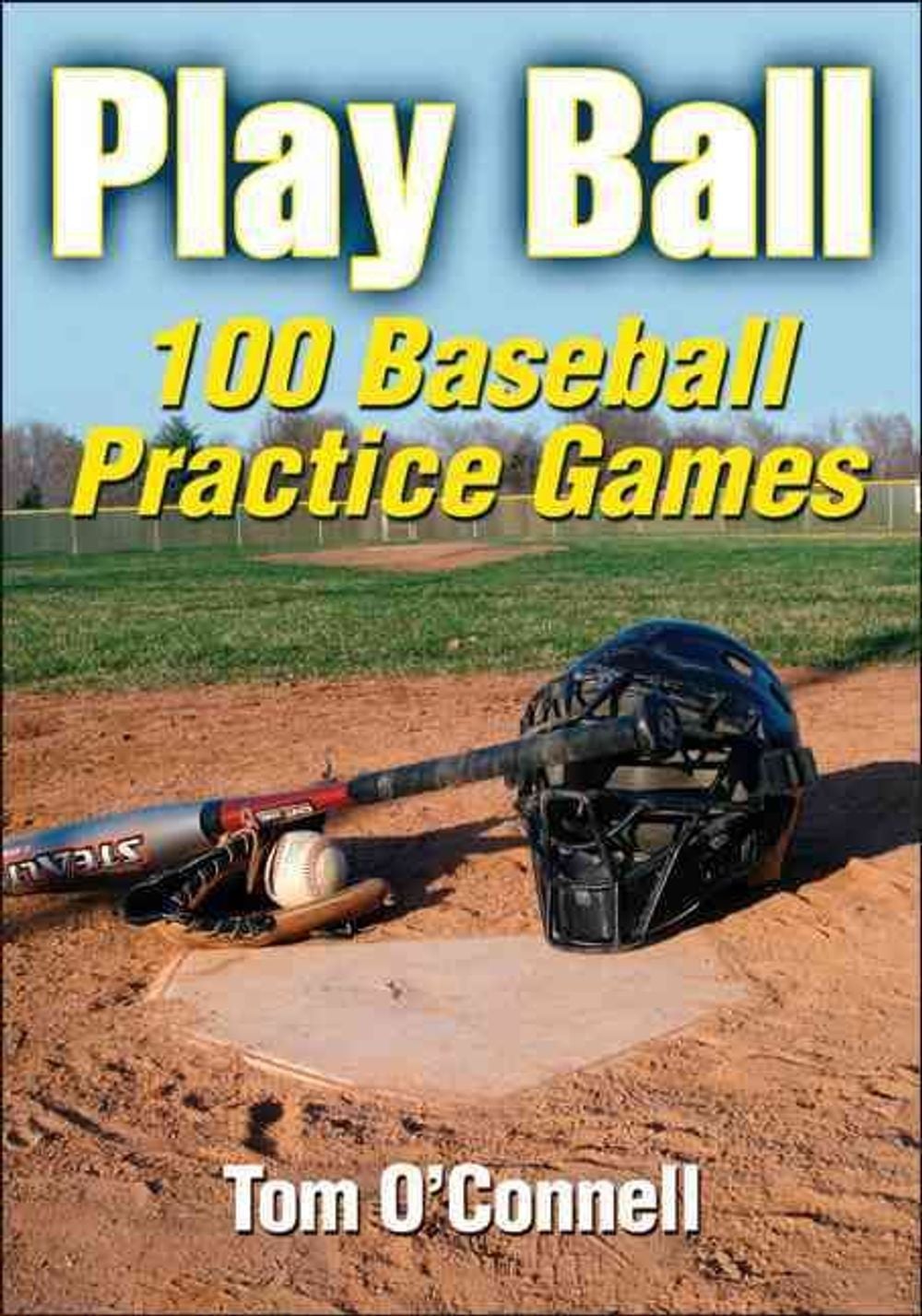Play Ball by Tom O'Connell - ISBN: 9780736081573