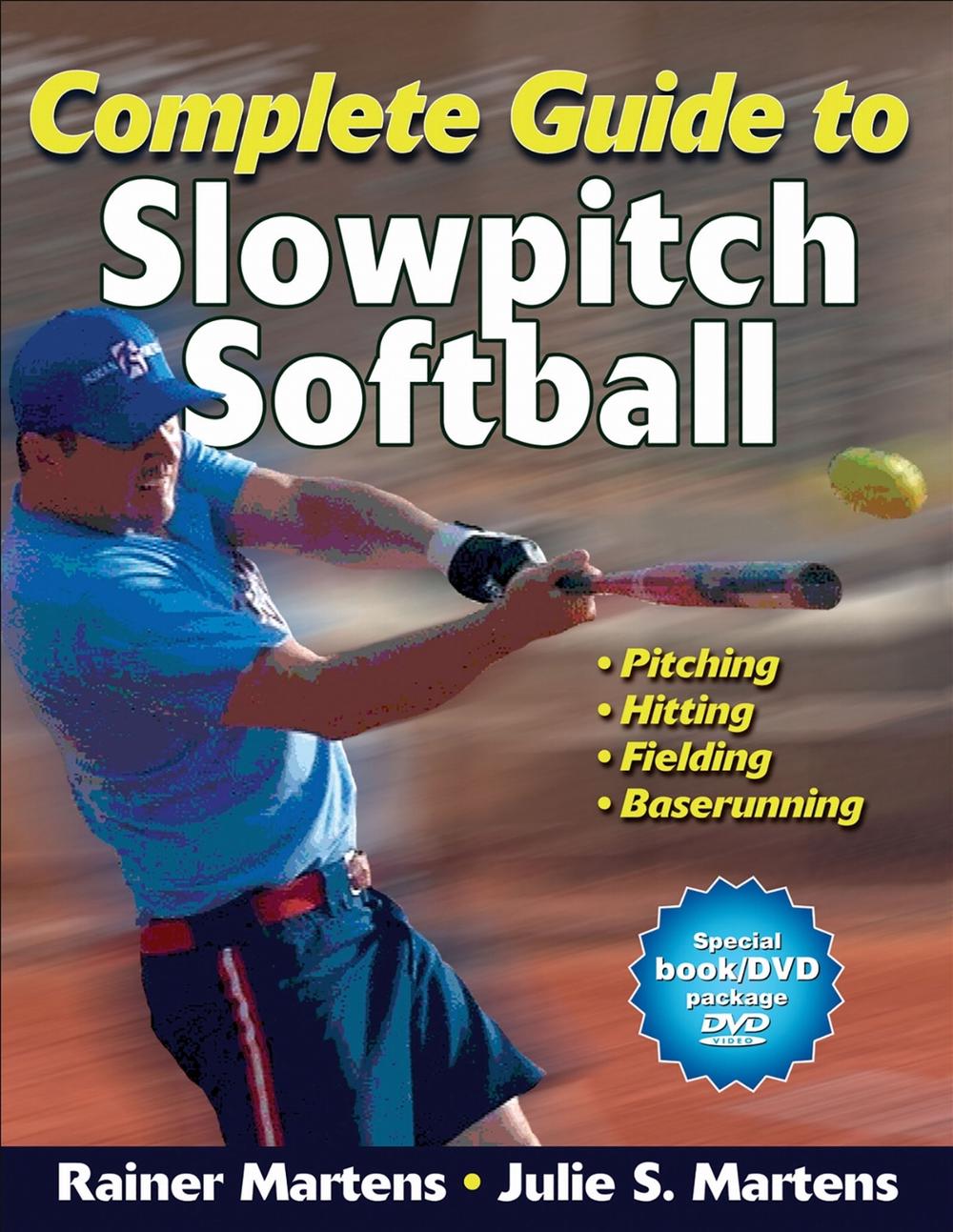 Complete Guide to Slowpitch Softball by Rainer Martens - ISBN: 9780736094061