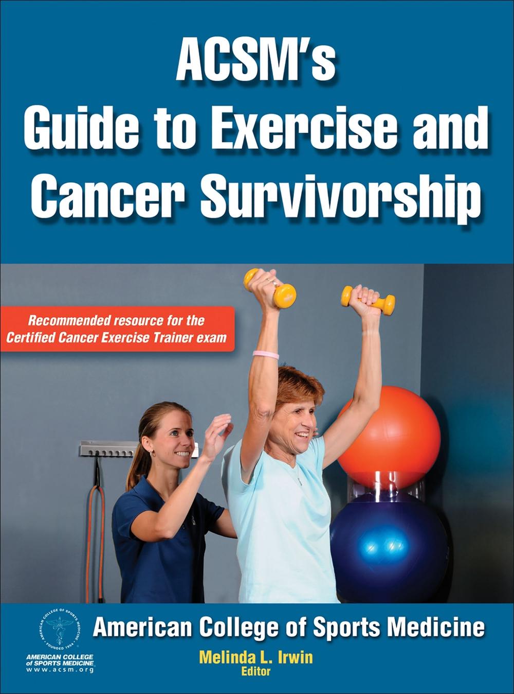 ACSM's Guide to Exercise and Cancer Survivorship, 1st Edition, 9780736095648