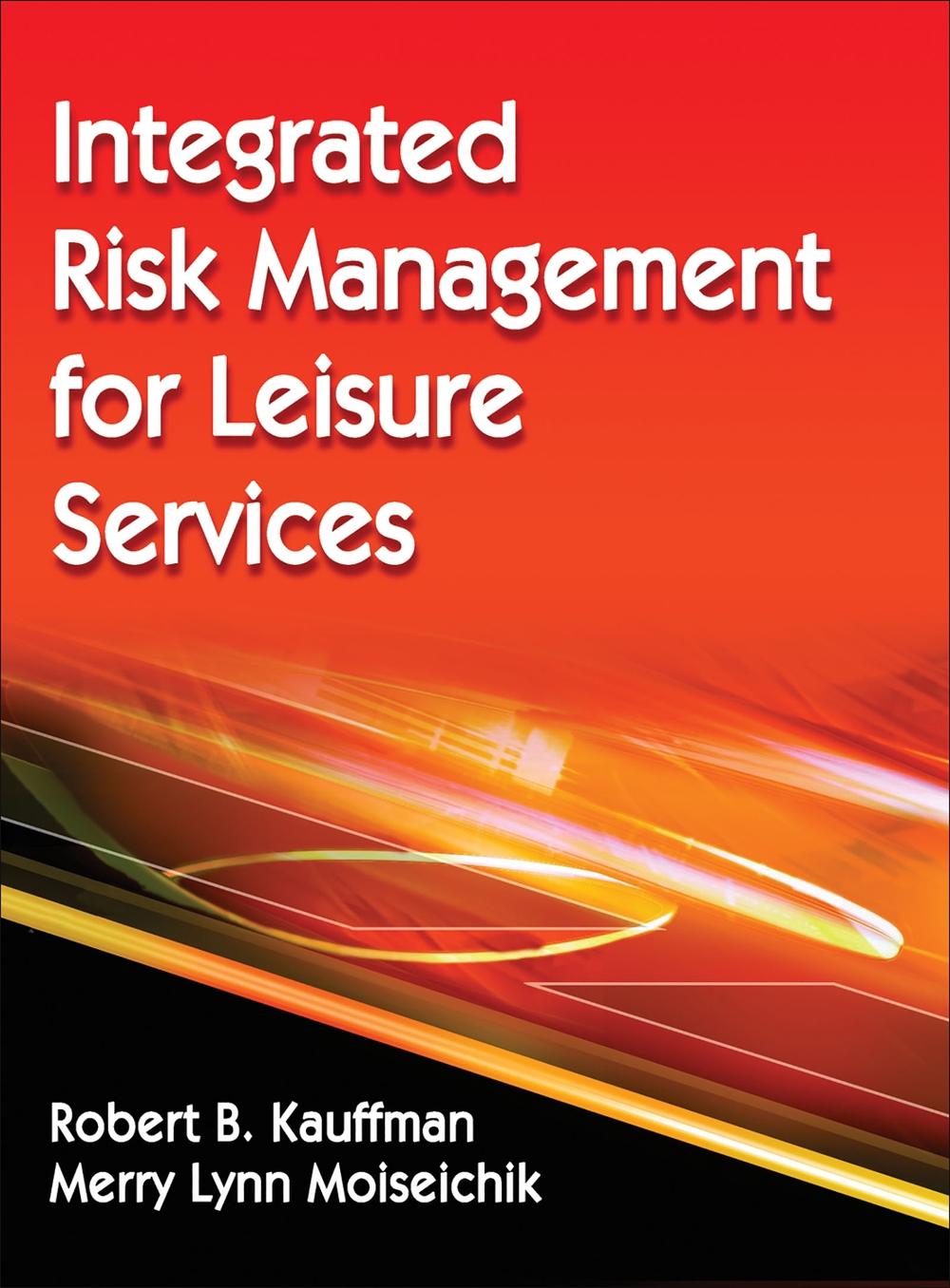 Integrated Risk Management for Leisure Services, 9780736095655