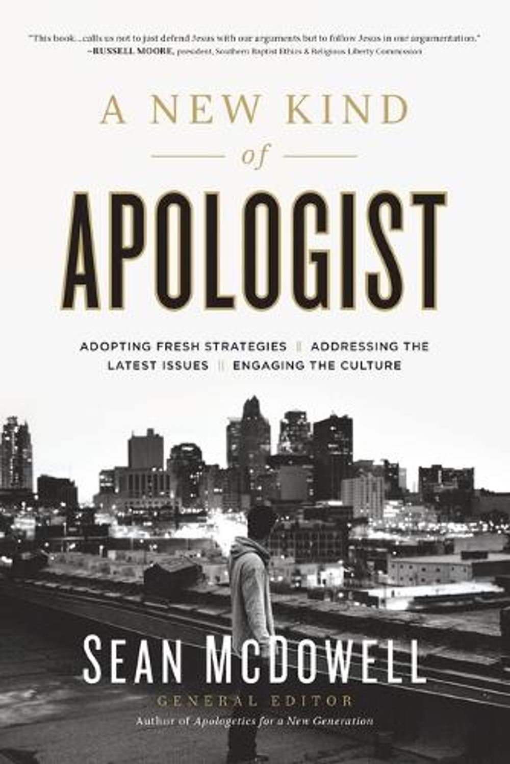 A New Kind of Apologist by Sean McDowell - ISBN: 9780736966054