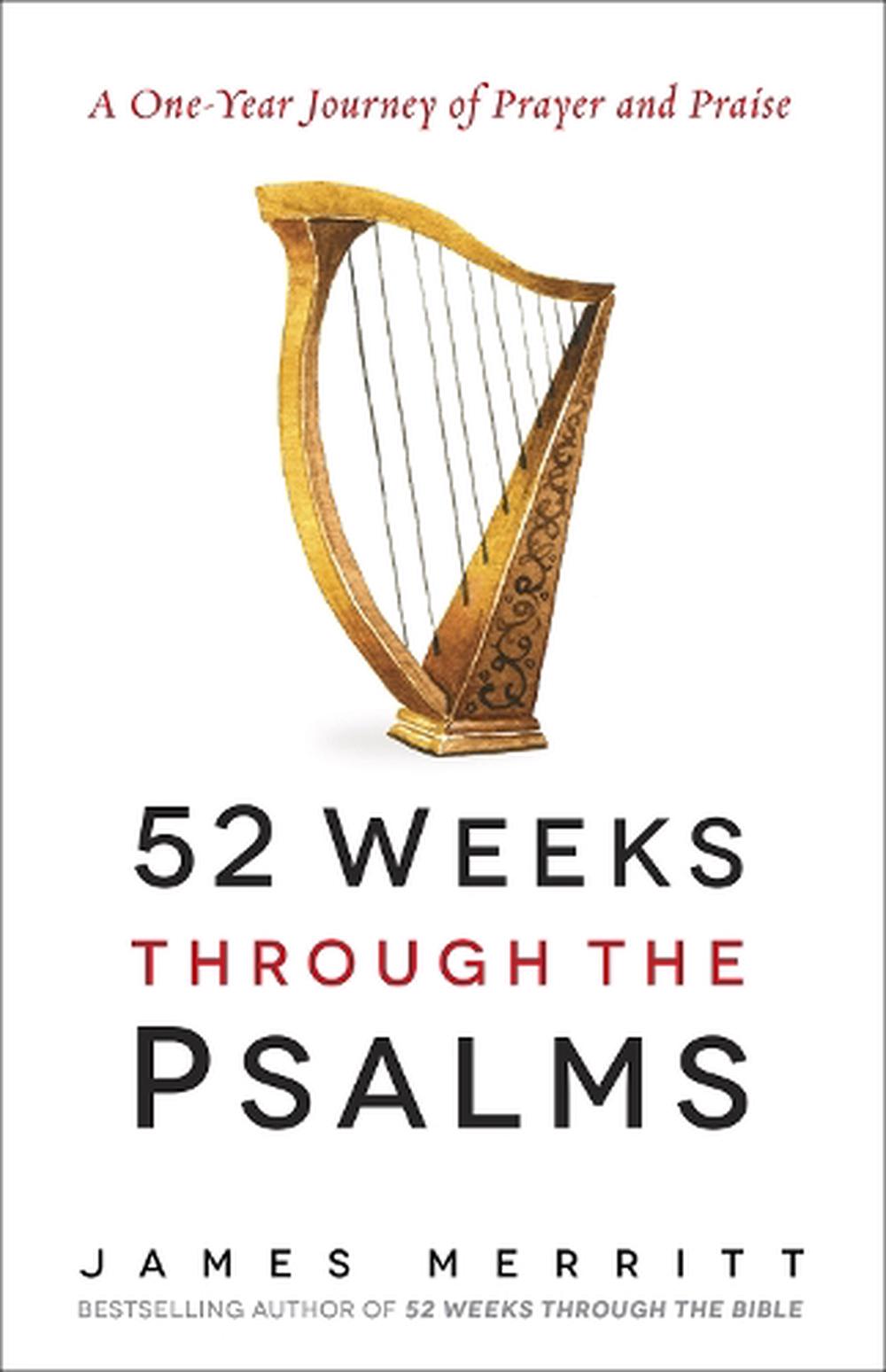 52 Weeks Through the Psalms, 9780736969437