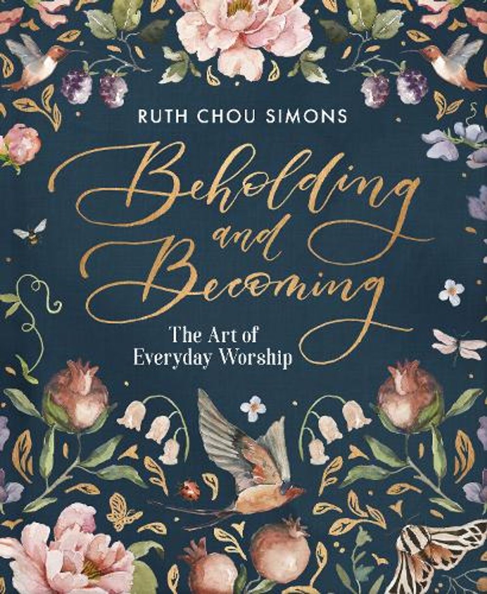 Beholding and Becoming by Ruth Chou Simons - ISBN: 9780736974929