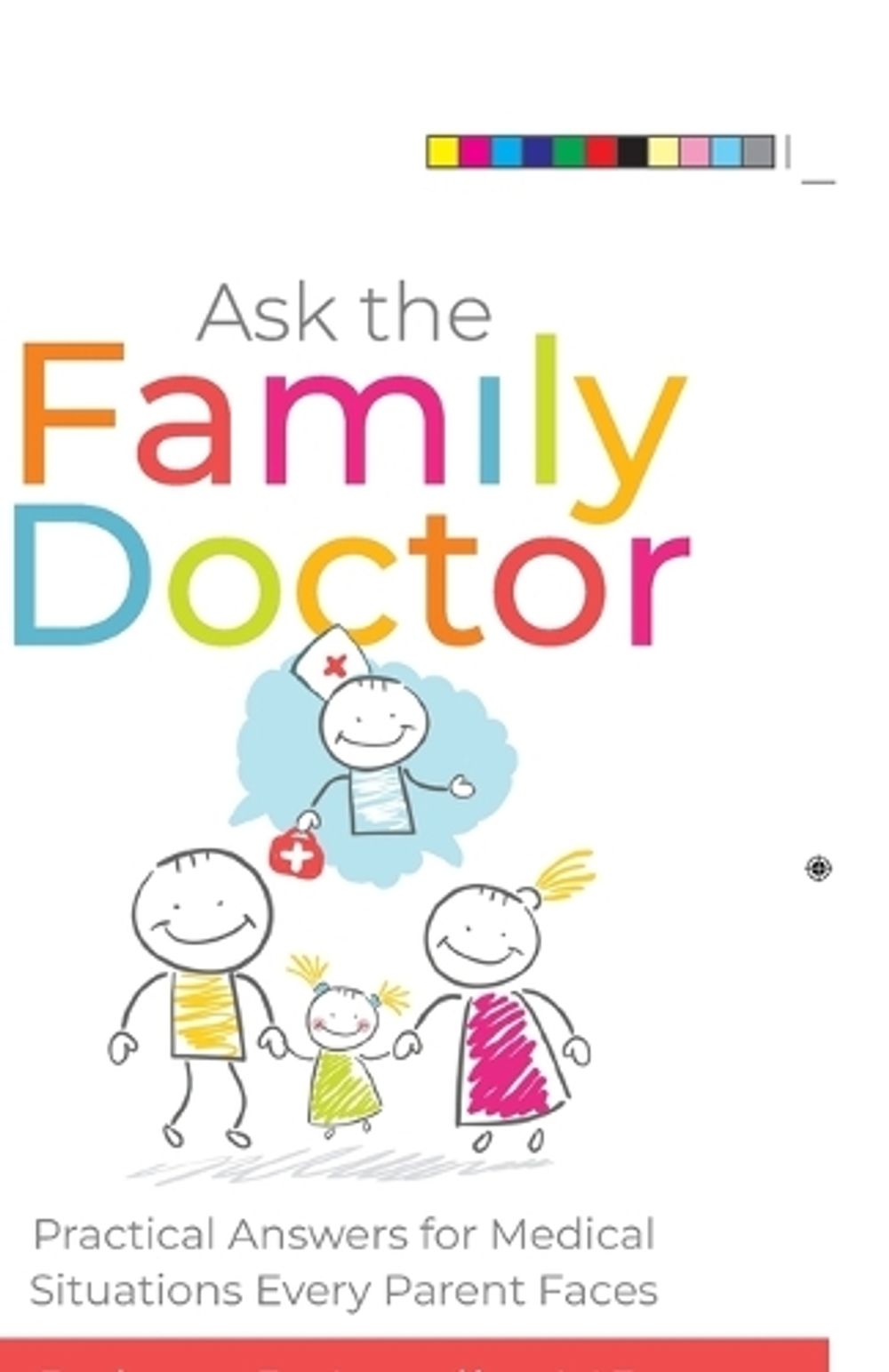 Ask the Family Doctor by Robert D. Lesslie - ISBN: 9780736977876