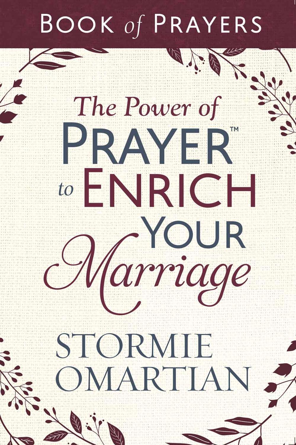 The Power of Prayer to Enrich Your Marriage Book of Prayers, 9780736982436