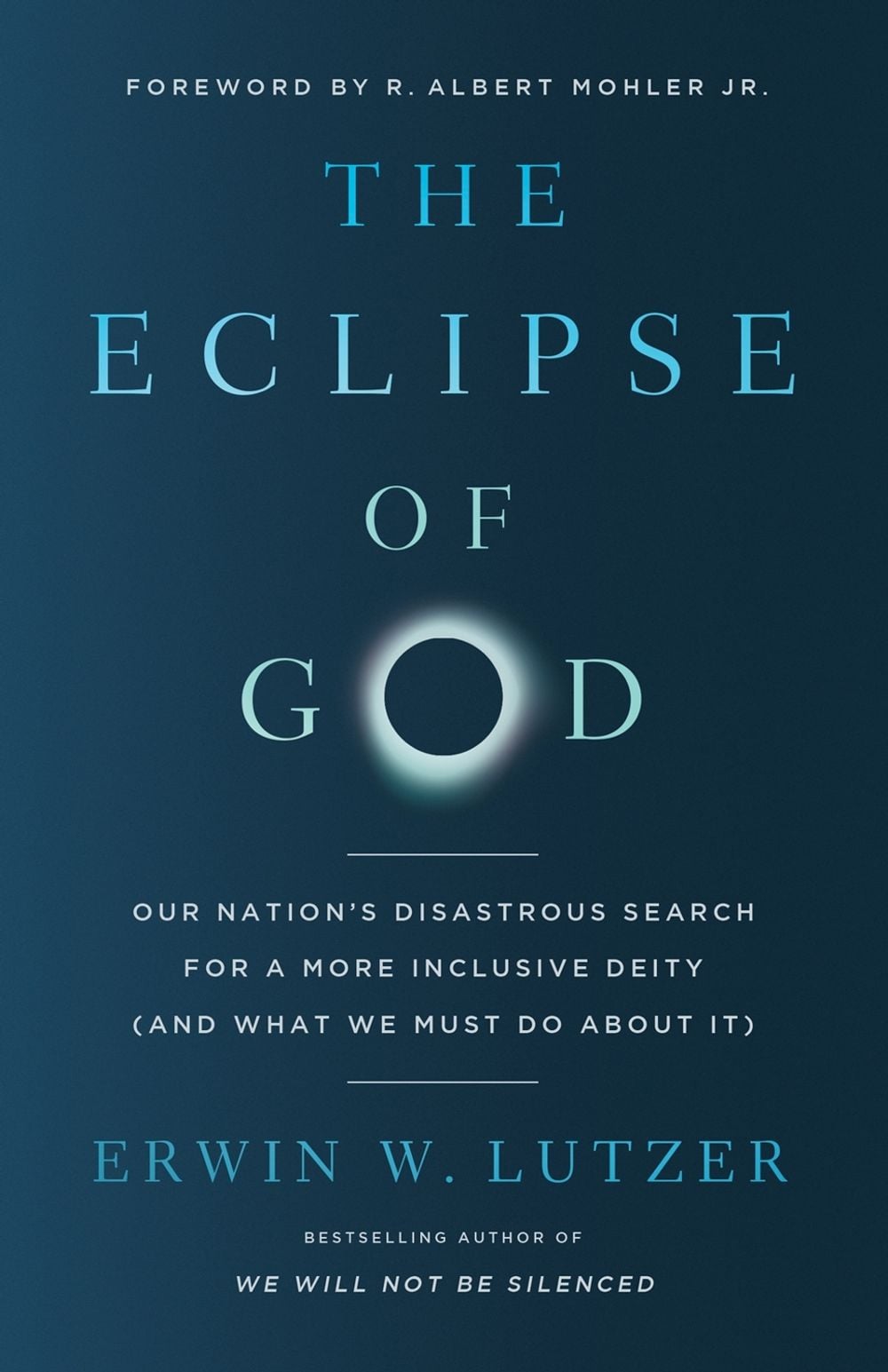 The Eclipse of God by Erwin W. Lutzer - ISBN: 9780736989664
