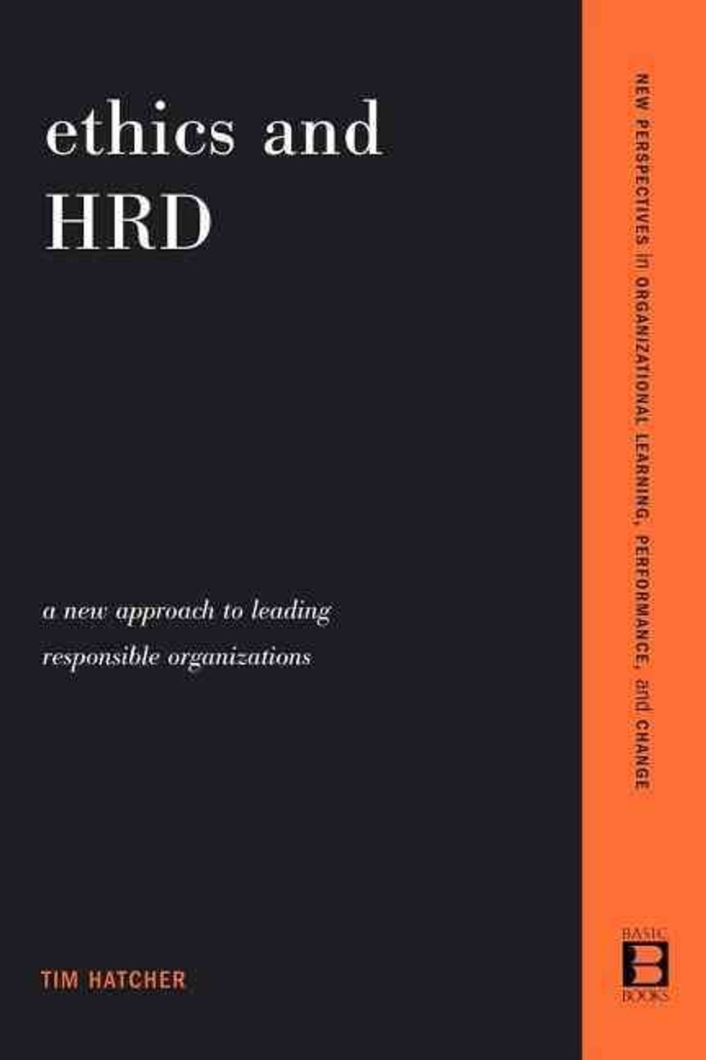 Ethics and HRD by Tim Hatcher - ISBN: 9780738205649