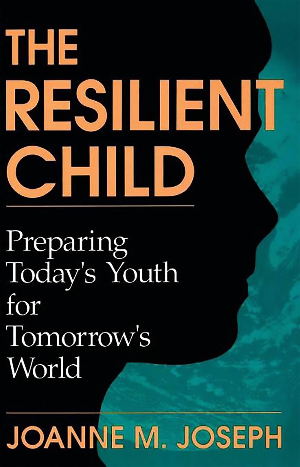 The Resilient Child by Joanne Joseph - ISBN: 9780738205687
