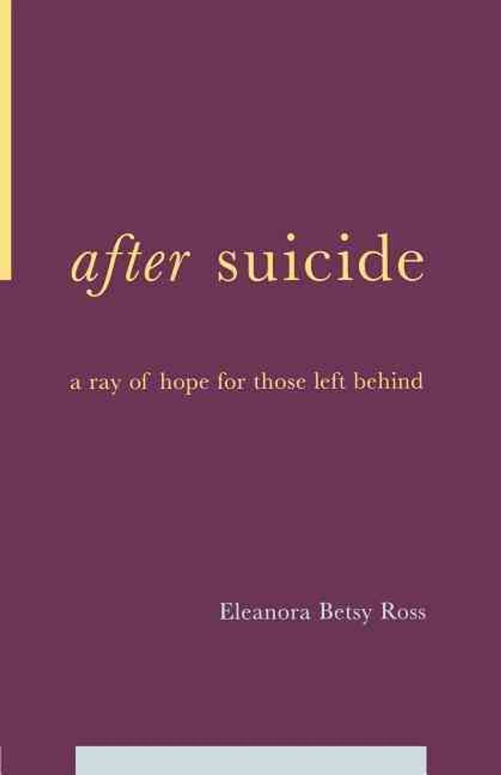 After Suicide by E. Betsy Ross - ISBN: 9780738205960