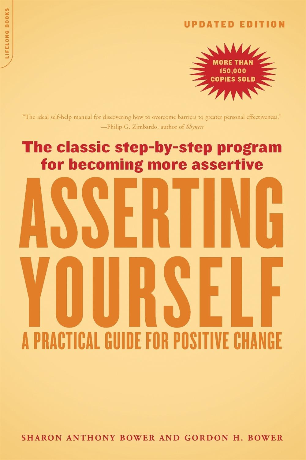 Asserting Yourself-Updated Edition by Sharon Anthony Bower - ISBN: 9780738209715