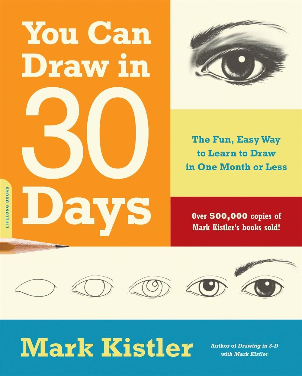 You Can Draw in 30 Days by Mark Kistler - ISBN: 9780738212418