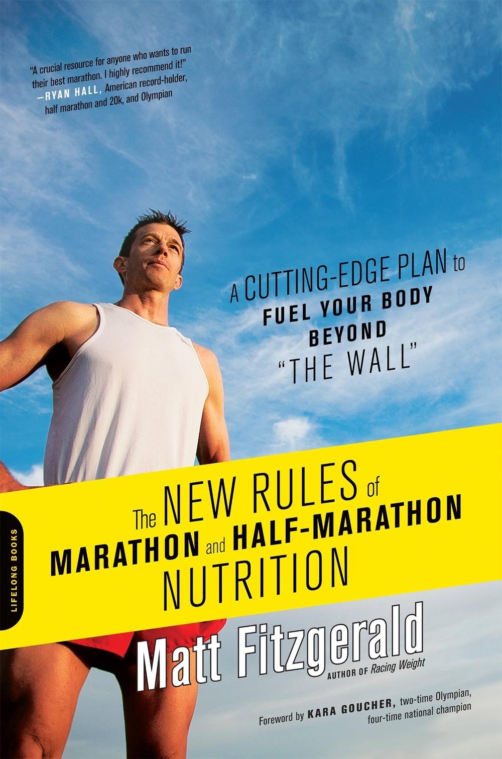The New Rules of Marathon and Half-Marathon Nutrition, 9780738216454