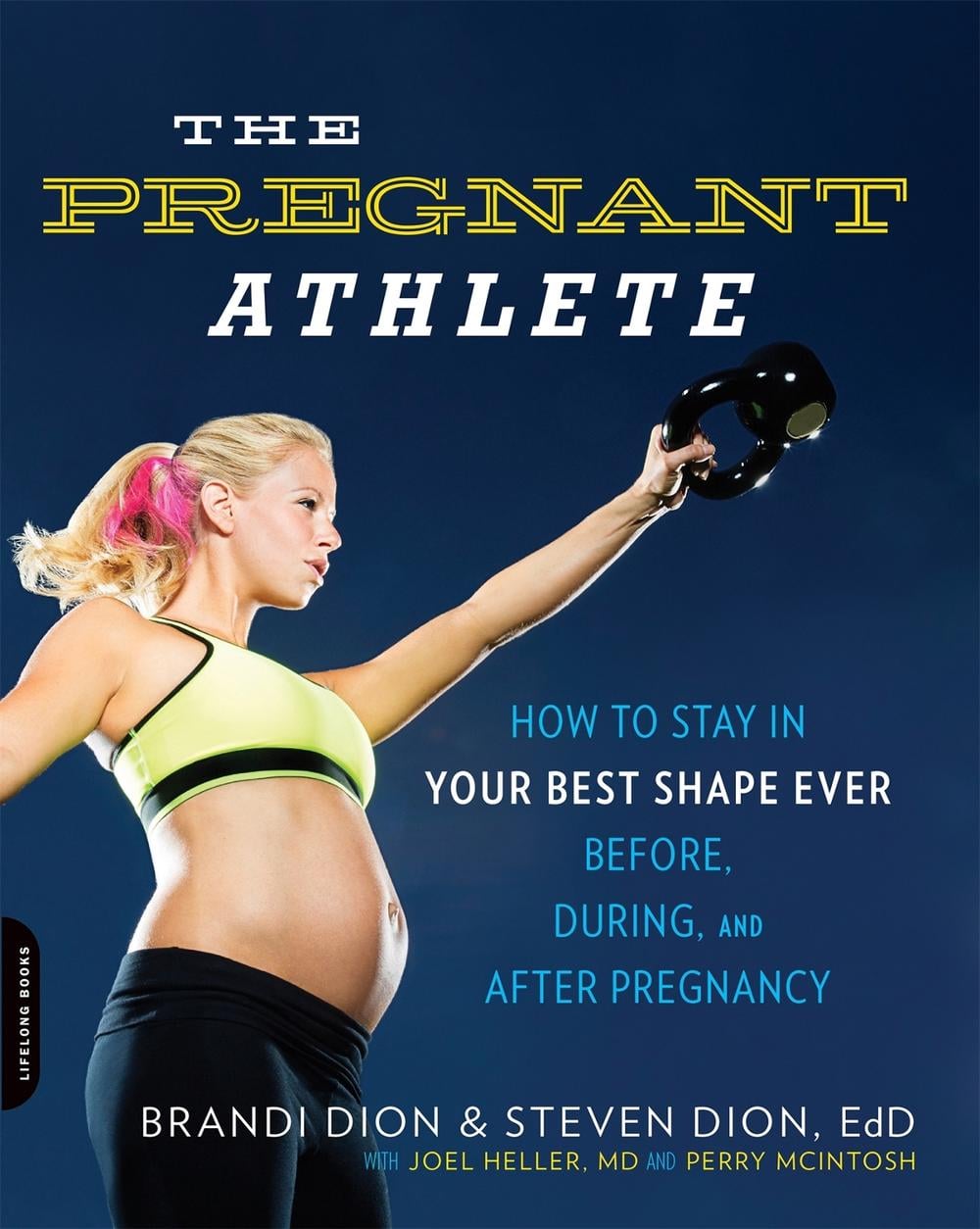 The Pregnant Athlete by Brandi Dion - ISBN: 9780738217260