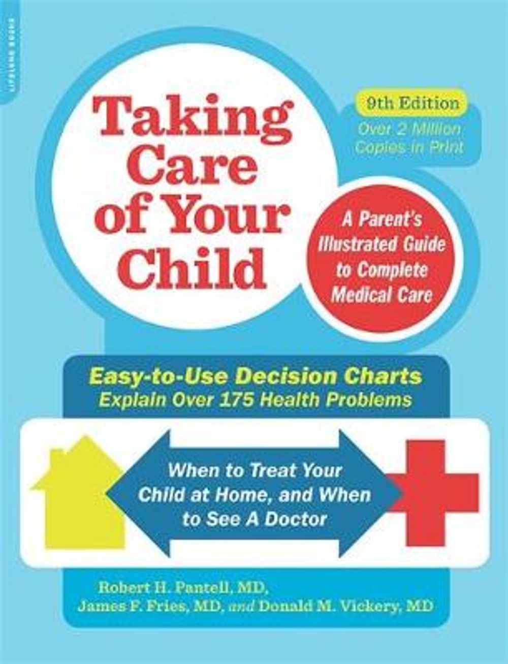 Taking Care of Your Child, Ninth Edition by Robert H. Pantell - ISBN: 9780738218359