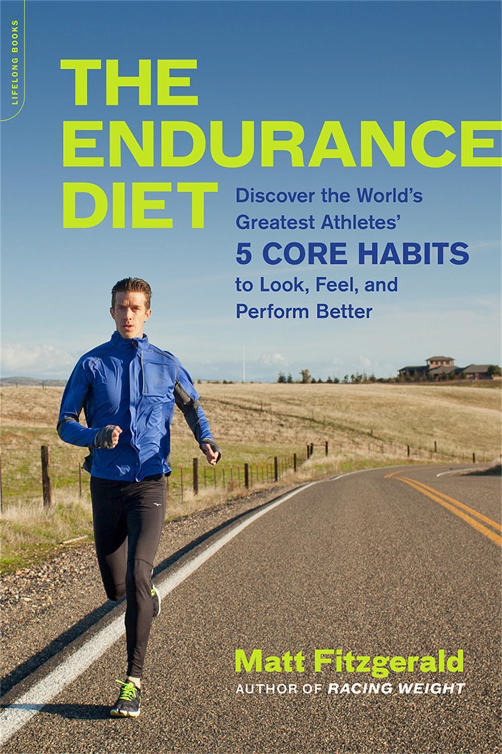 The Endurance Diet, 9780738218977