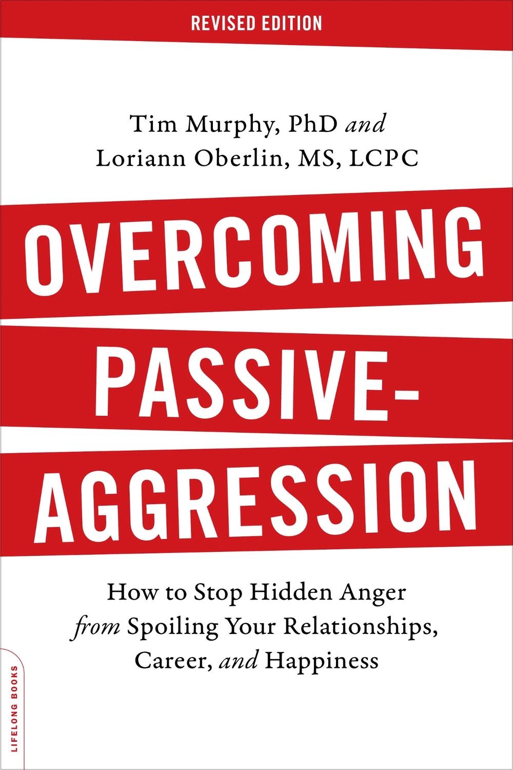 Overcoming Passive-Aggression, Revised Edition, 9780738219189