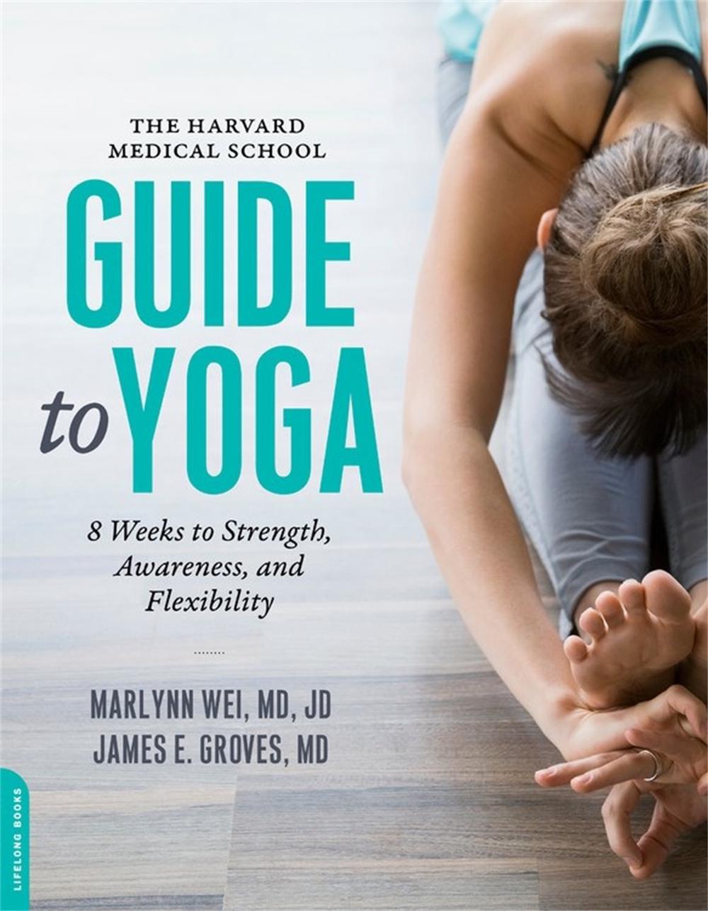The Harvard Medical School Guide to Yoga, 9780738219363