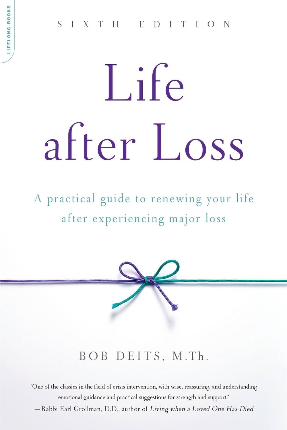 Life after Loss, 6th Edition by Bob Deits - ISBN: 9780738219615