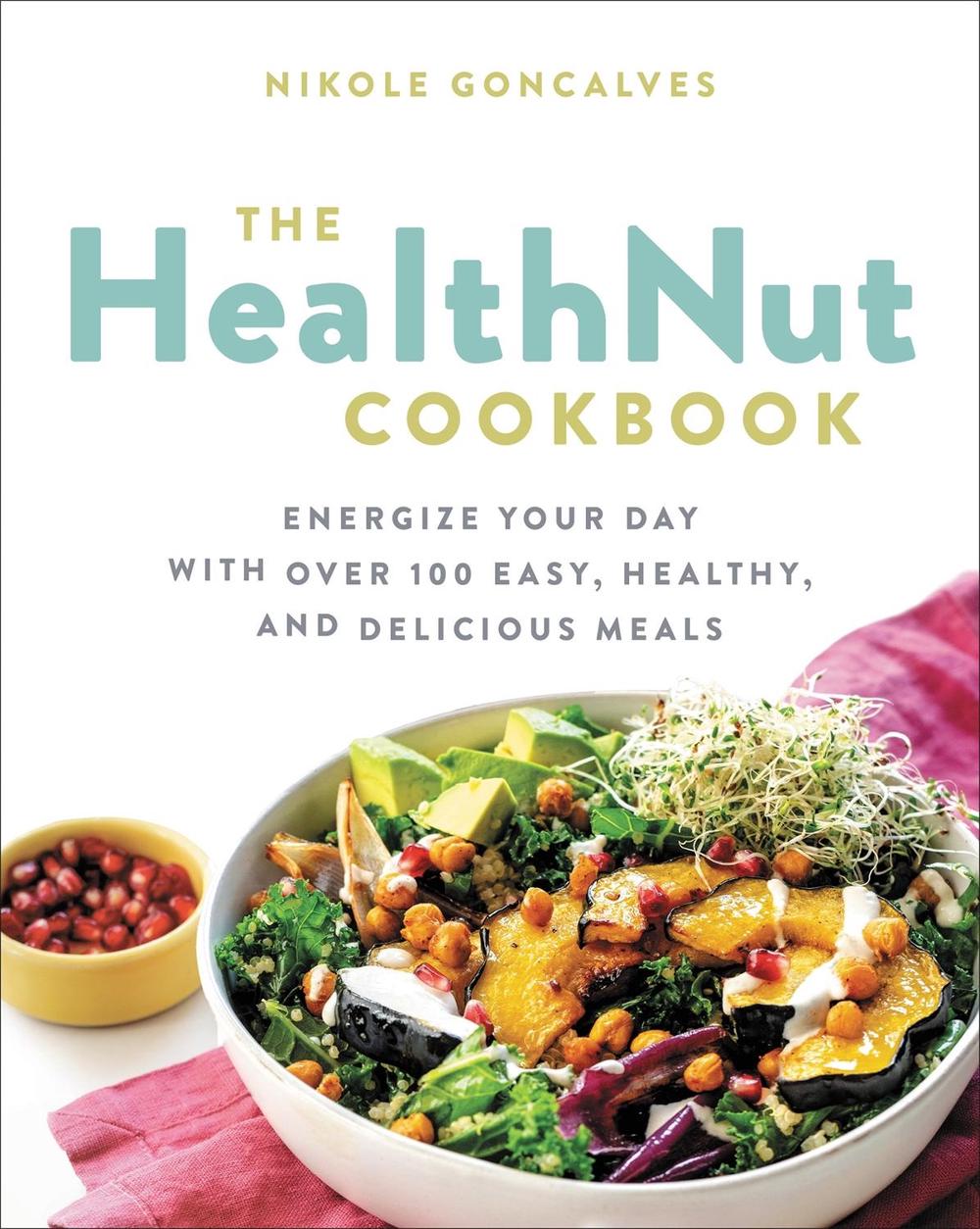 The Healthnut Cookbook, 9780738284804