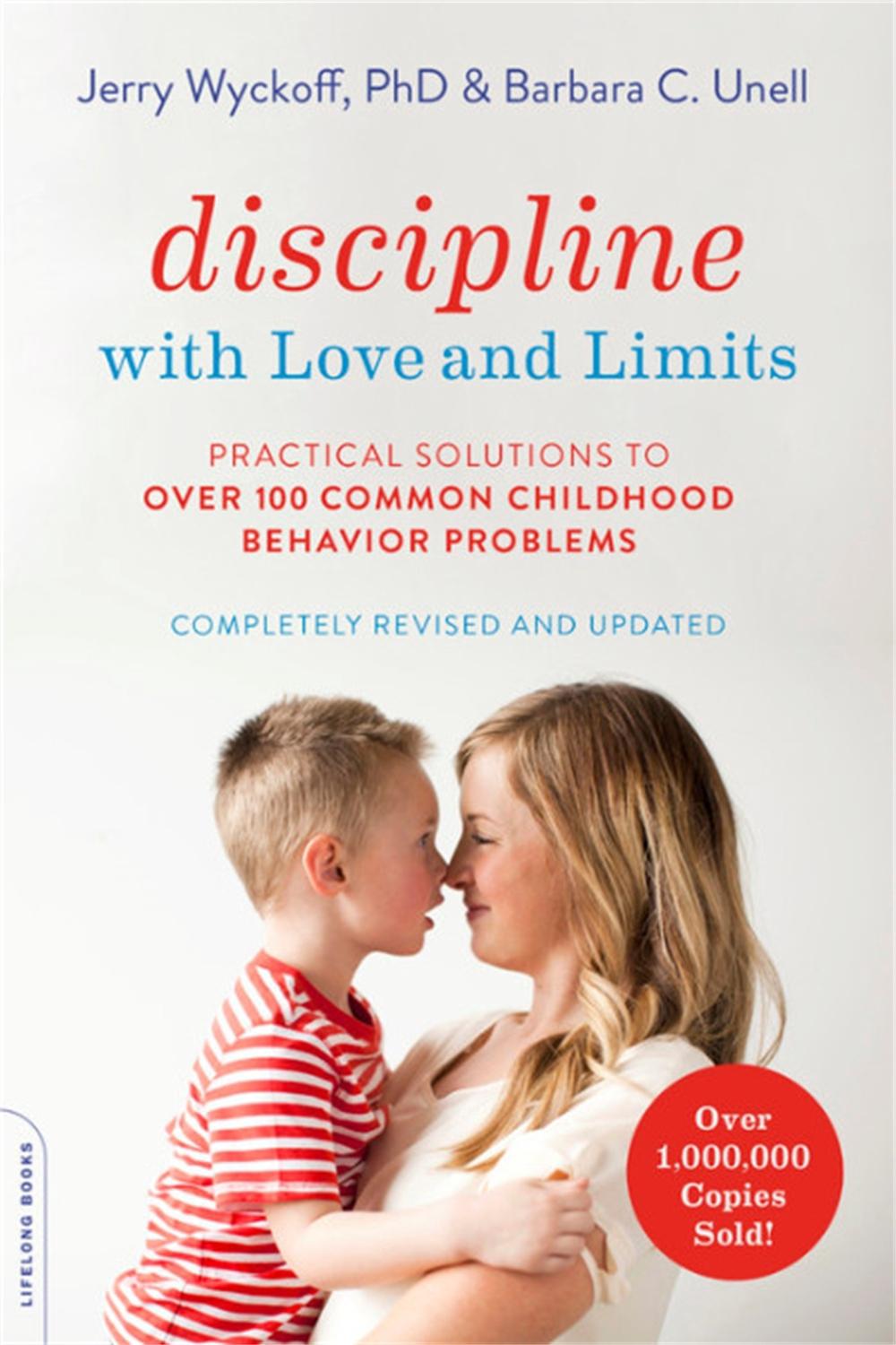 Discipline with Love and Limits (Revised) by Barbara C. Unell - ISBN: 9780738285696