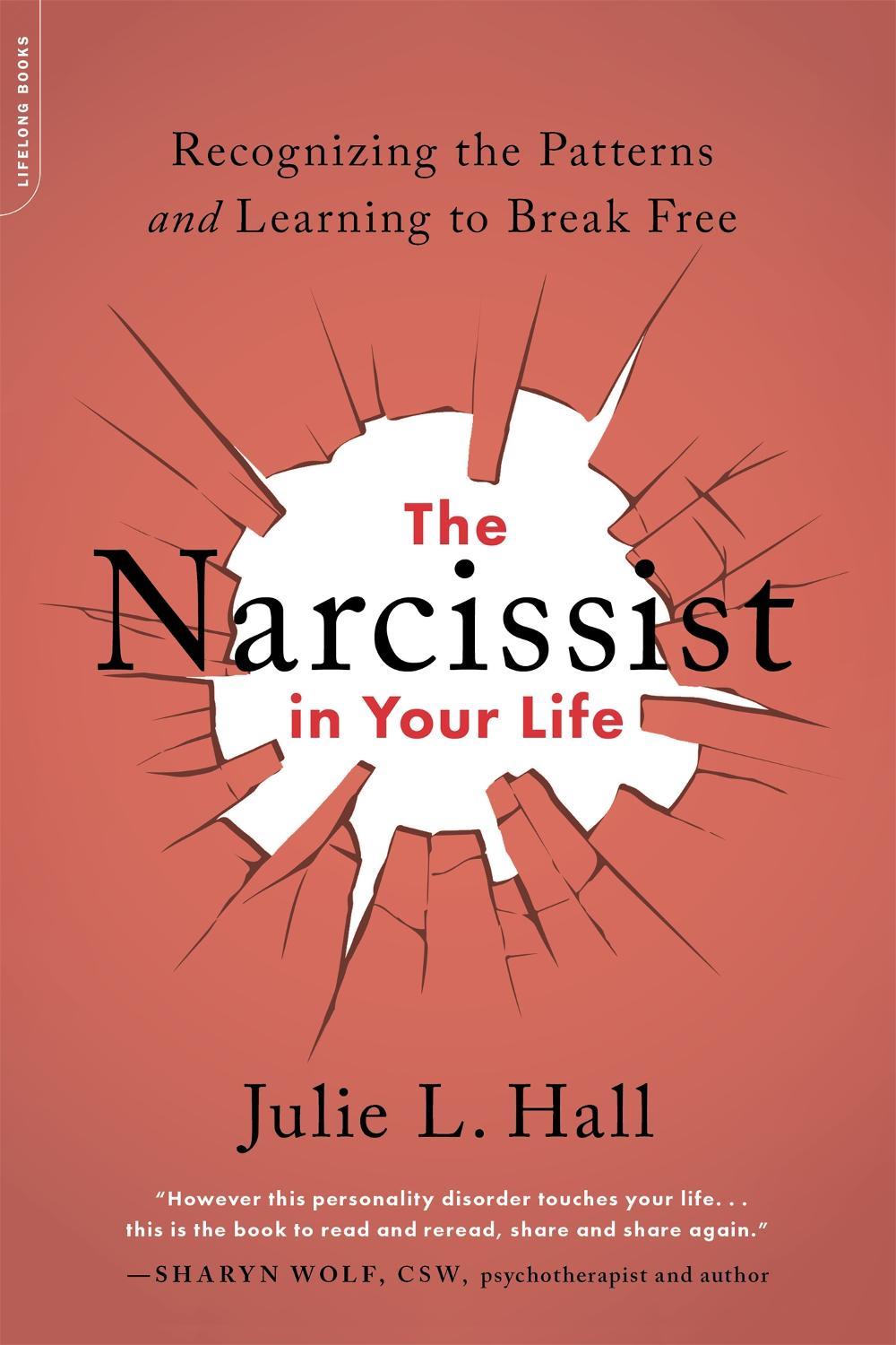The Narcissist in Your Life, 9780738285771